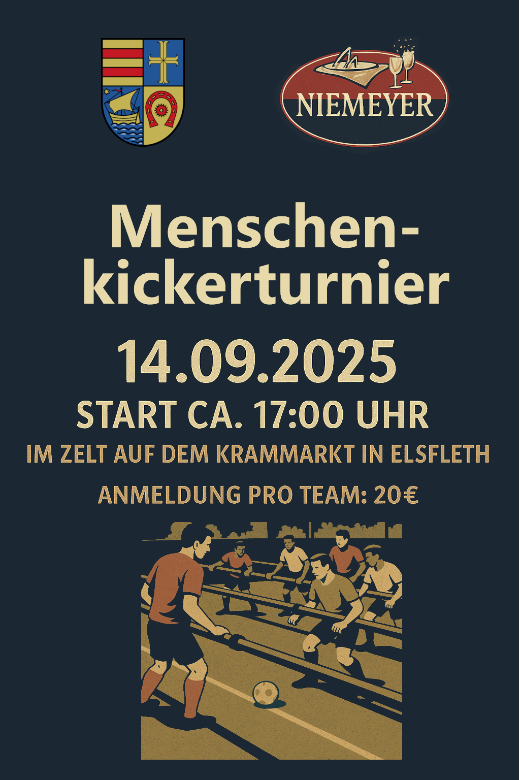Menschenkickerturnier 14.09.2025 - Start ca. 17:00 Uhr im Zelt auf dem Krammarkt in Elsfleth